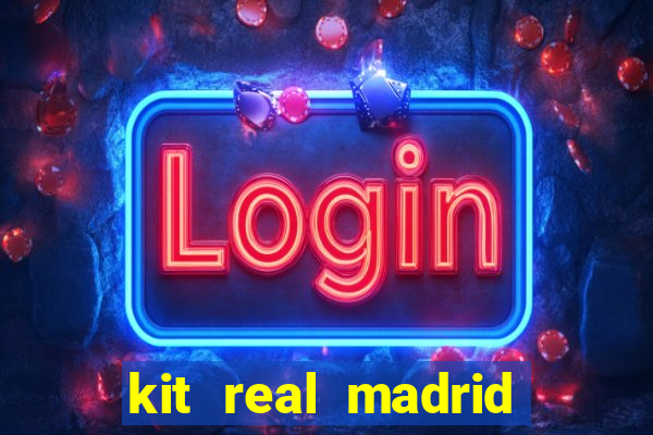 kit real madrid dls 18